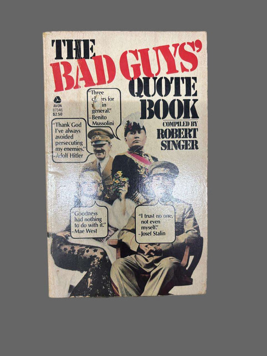  The Bad Guy's Quote Book By ROBERT SINGER (Rare)