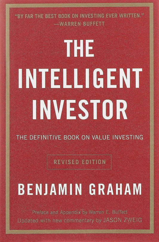 The Intelligent Investor, Rev. Ed: The Definitive Book on Value Investing, Paperback by Benjamin Graham