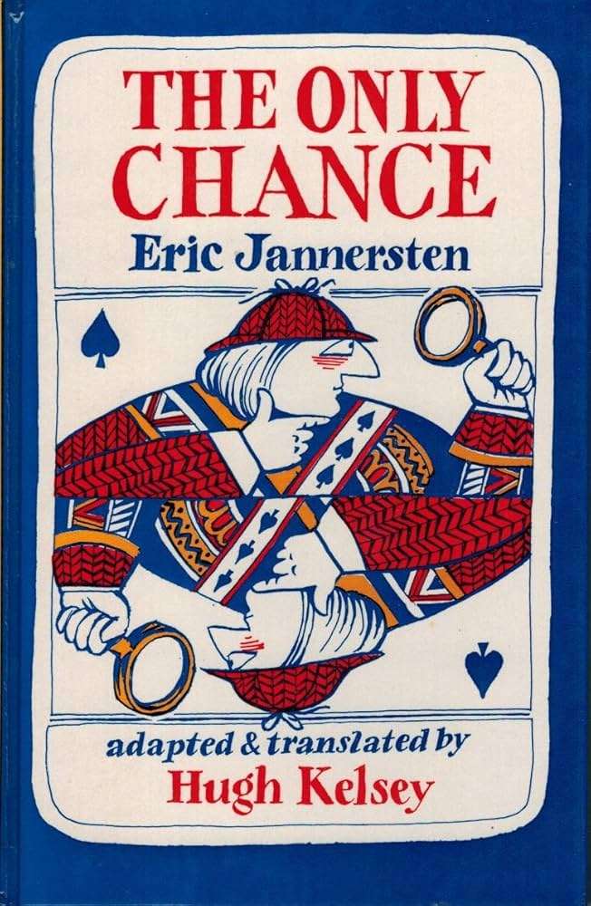 The Only Chance Hardcover – By Eric Jannersten