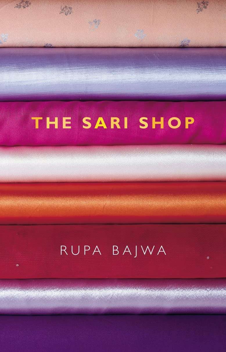The Sari Shop By Rupa Bajwa