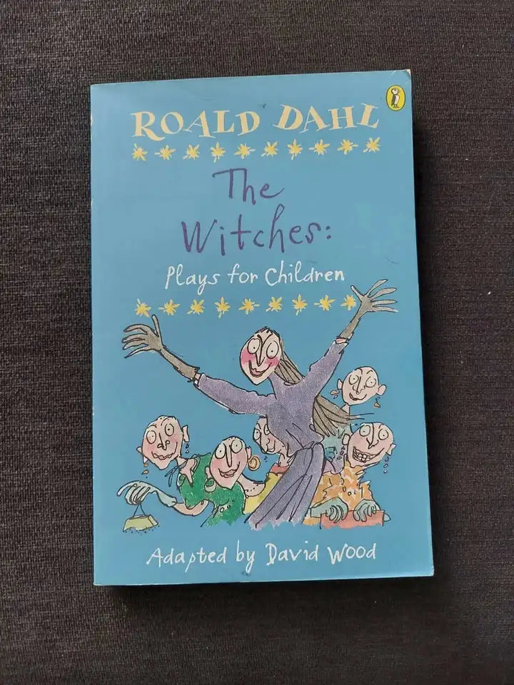 The Witches: Plays for Children By Roald Dahl
