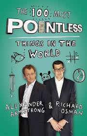 The 100 Most Pointless Things in the World By  Alexander Armstrong & Richard Osman   online second hand books