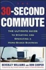 The 30 Second Commute Paperback by Beverley Williams