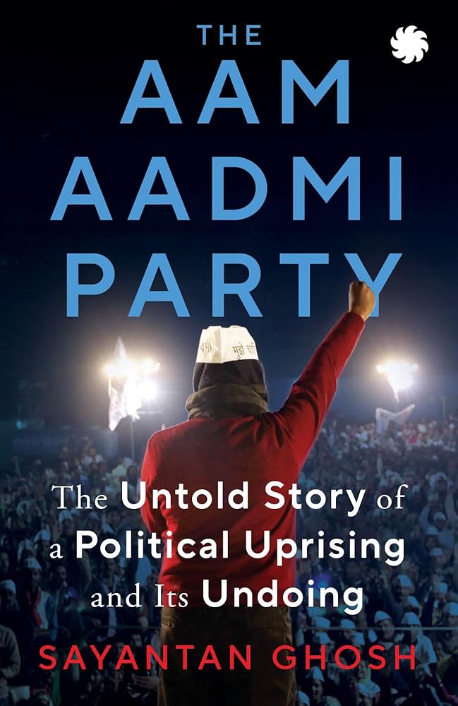 The Aam Aadmi Party By Sayantan Ghosh  online second hand books
