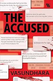 The Accused By Vasundhara