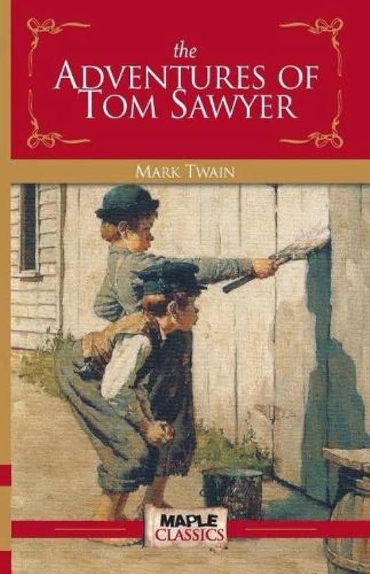 The Adventures of Tom Sawyer Novel by Mark Twain