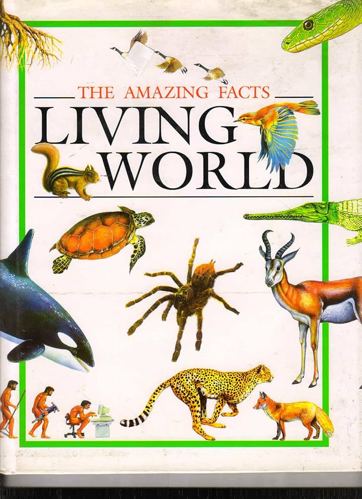 The Amazing Facts: Living World 