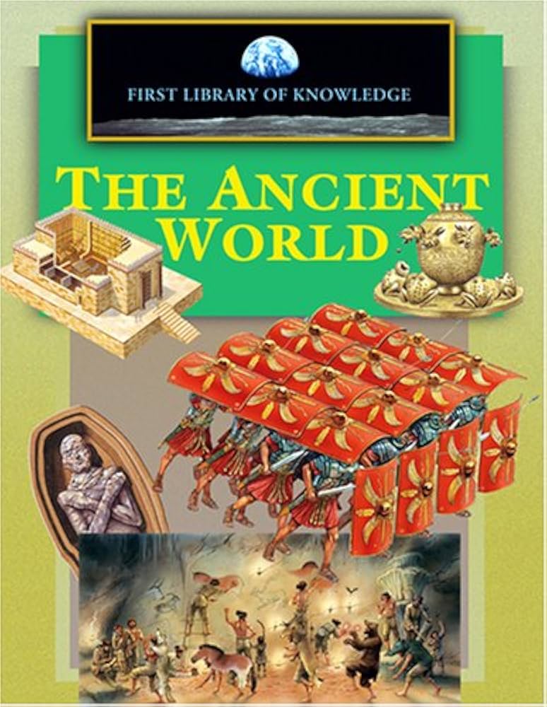The Ancient World (First Library of Knowledge) Hardcover By Julia Bruce online second hand books
