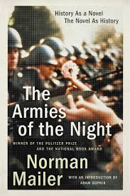 The Armies of the Night Novel by Norman Mailer