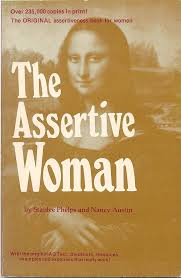 The Assertive Woman By Stanlee Phelps 
