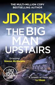The Big Man Upstairs Paperback by J.D. Kirk