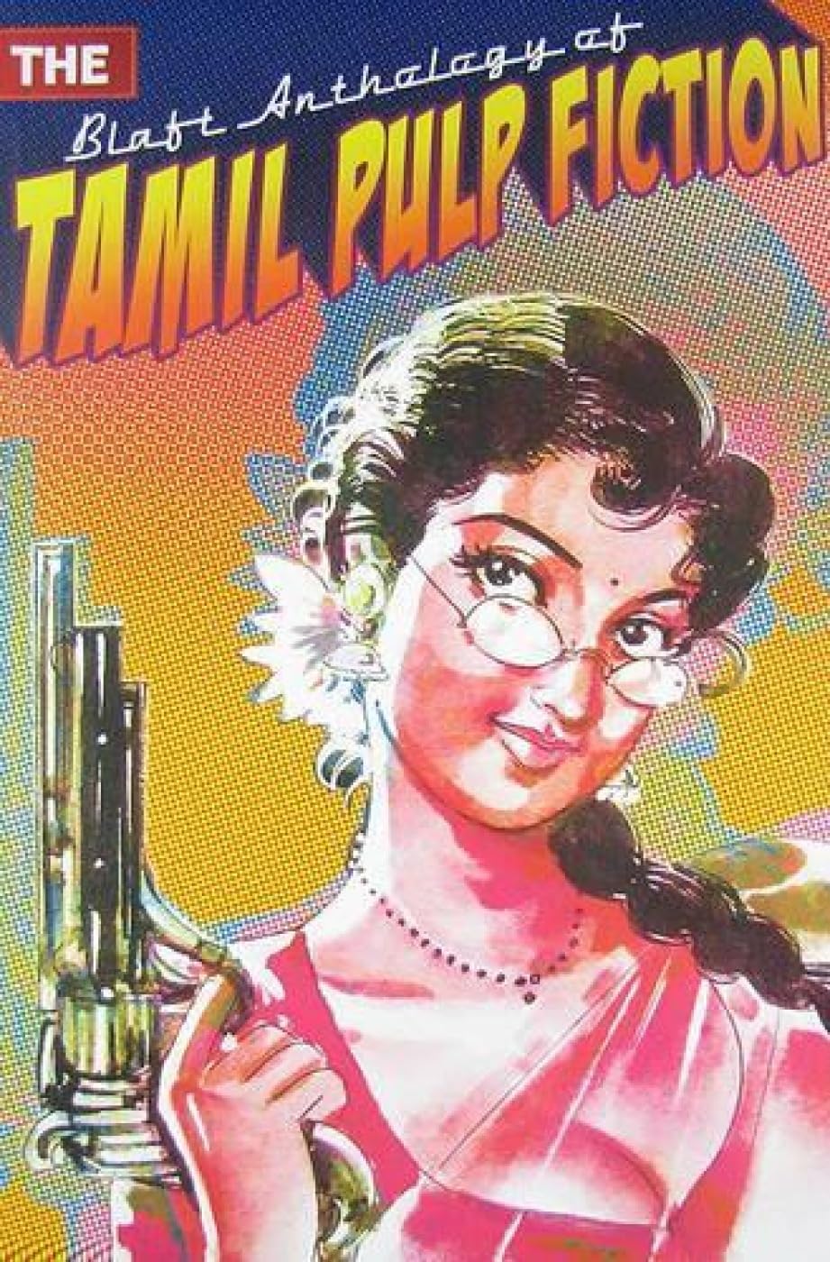 The Blaft Anthology of Tamil Pulp Fiction, Volume 1, Pritham K. Chakravarthy, Rakesh Khanna