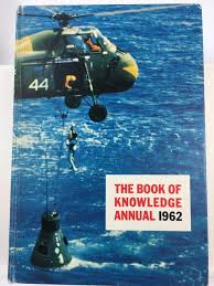 The Book of Knowledge Annual 1962 Hardcover by McDowell (Rare)