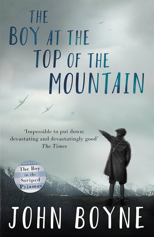 The Boy at the Top of the Mountain Paperback by John Boyne