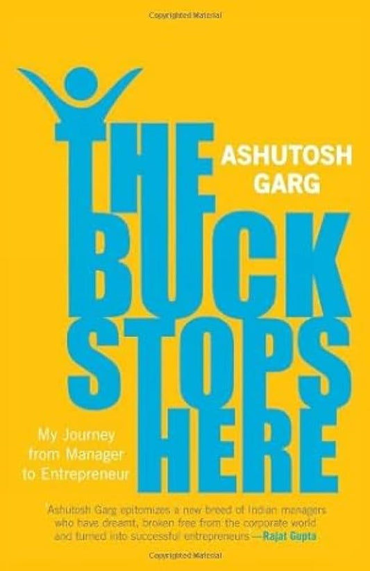 The Buck Stops Here Paperback by Ashutosh Garg