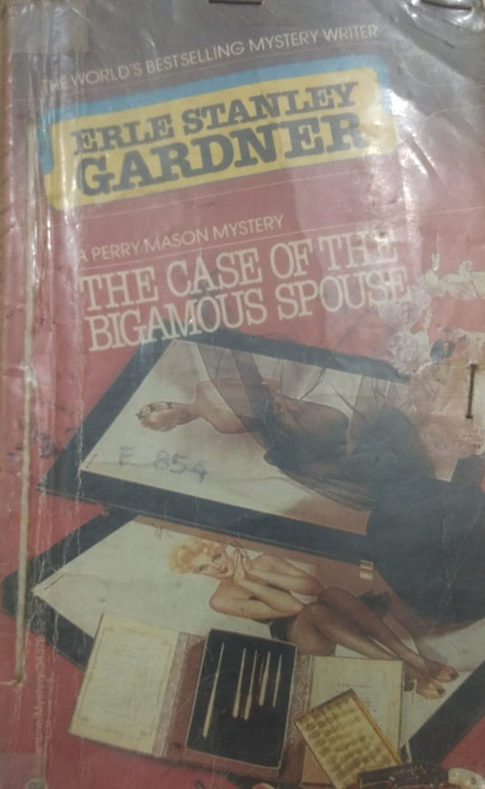 The Case of the Bigamous Spouse  By Erle Stanley Gardner