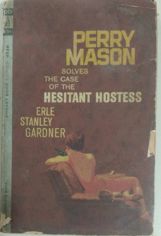 The Case of the Hesitant Hostess By Erle Stanley Gardner