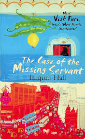 The Case of the Missing Servant By Tarquin Hall