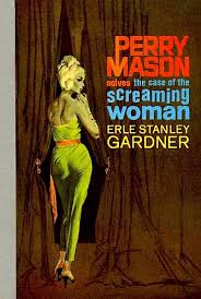 The Case of the Screaming Woman By Erle Stanley Gardner