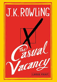 The Casual Vacancy Hardcover By J. K. Rowling