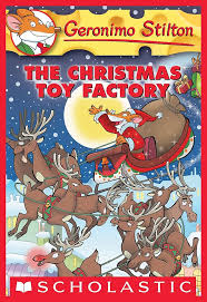 The Christmas Toy Factory By Geronimo Stilton