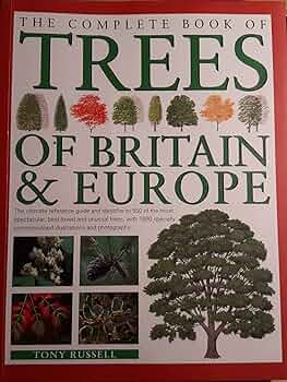 The Complete Book of Trees of Britain & Europe By Tony Russell