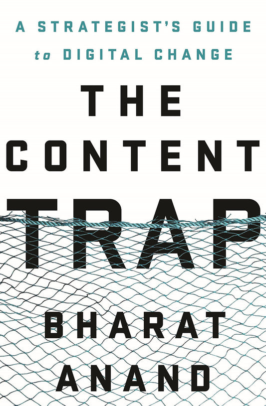 The Content Trap: A Strategist's Guide to Digital Change By Bharat Anand  buy used books online