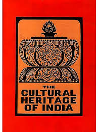 The Cultural Heritage Of India Volume 2 By  S. N. Sen & Priyadaranjan Ray