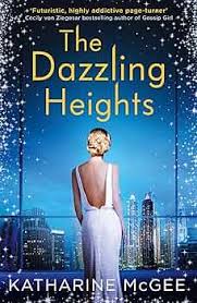 The Dazzling Heights By Katharine McGee