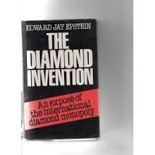 The Diamond Invention Hardcover by Edward Jay Epstein (Rare)