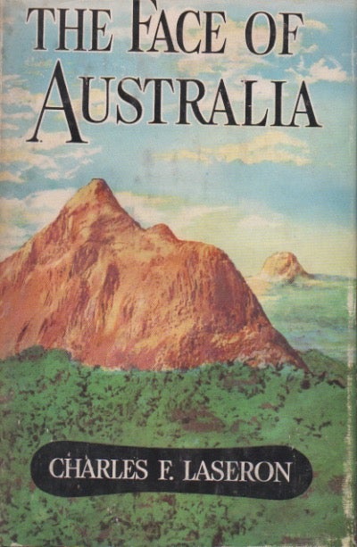 The Face of Australia, Charles Francis Laseron ( Rare )
