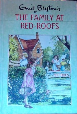 The Family at Red Roofs  By  Enid Blyton