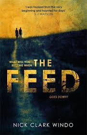 The Feed Paperback by Nick Clark Windo