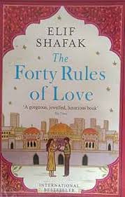 The Forty Rules of Love By Elif Shafak 