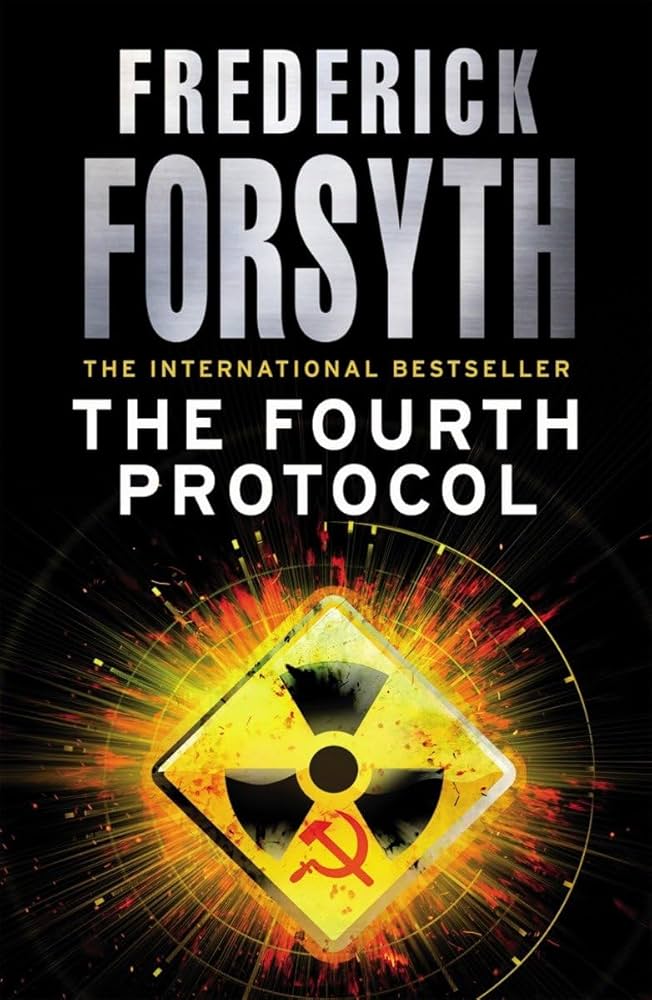 The Fourth Protocol Novel by Frederick Forsyth
