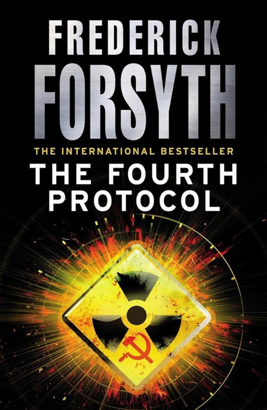 The Fourth Protocol Novel by Frederick Forsyth