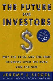 The Future for Investors Hardcover by Jeremy J. Siegel