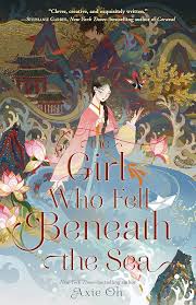 The Girl Who Fell Beneath the Sea Paperback by Axie Oh