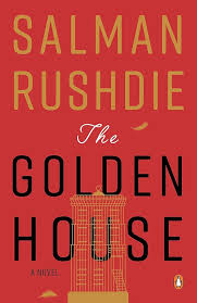The Golden House Hardcover by Salman Rushdie