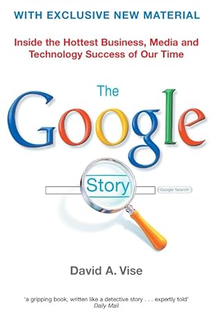 The Google Story By David A. Vise