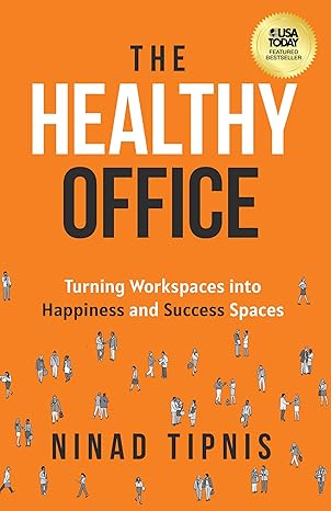 The Healthy Office By Ninad Tipnis