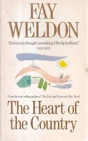 The Heart of the Country by author Fay Weldon
