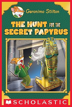 The Hunt for the Secret Papyrus By Geronimo Stilton