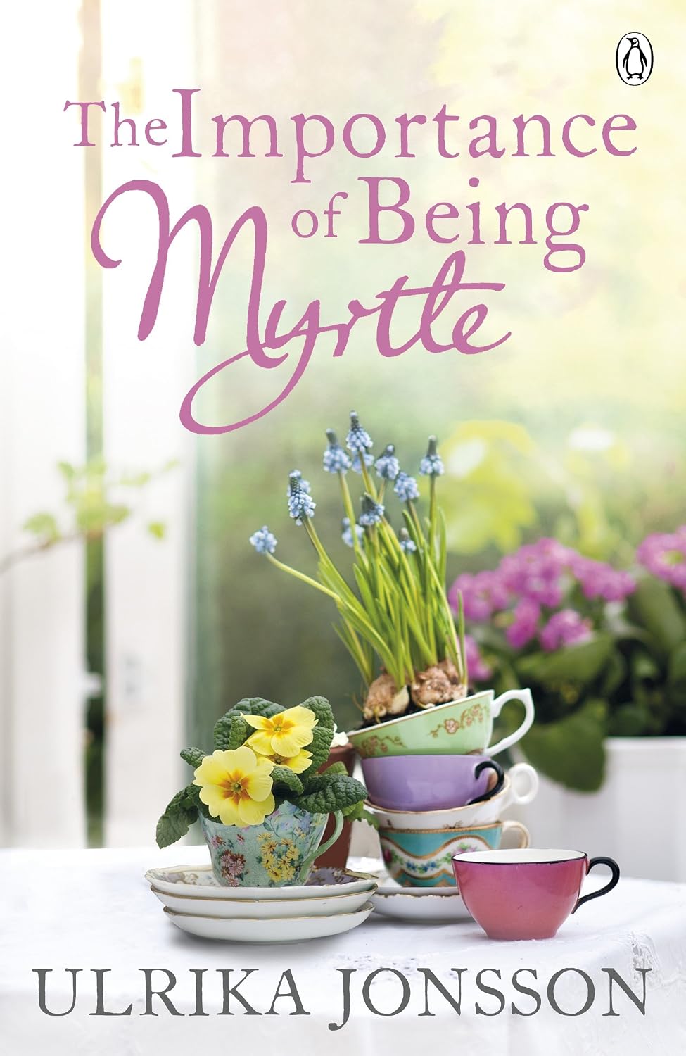 The Importance of Being Myrtle By Ulrika Jonsson