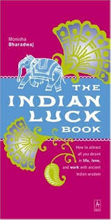 The Indian luck book  By Monisha Bharadwaj