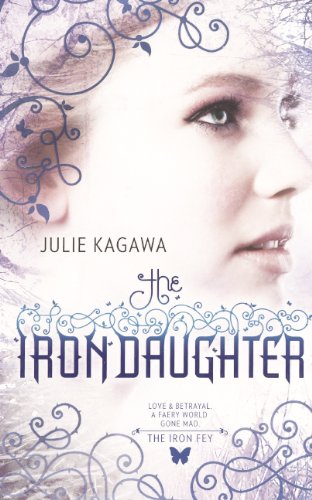 The Iron Daughter By Julie Kagawa
