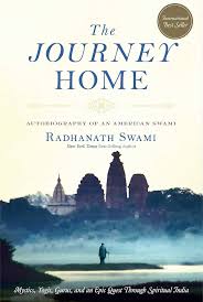 The Journey Home - Autobiography of an American Swami by RADHANATH SWAMI