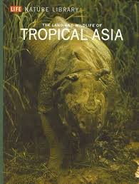 The Land and Wildlife of Tropical Asia Hardcover by Dillon Sidney Ripley & Ripley Dillon S