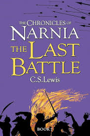 The Last Battle Novel by C. S. Lewis