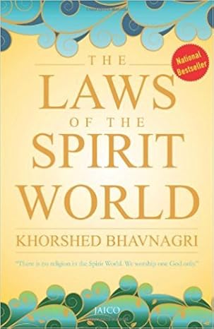 The Laws of the Spirit World
By Khorshed Bhavnagri